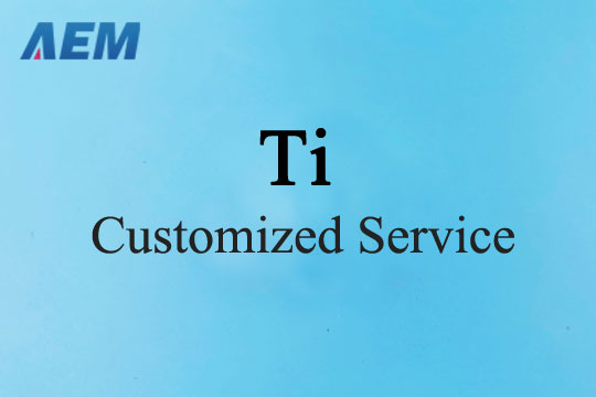 Titanium Customized Service