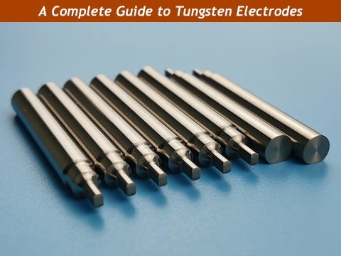A-Complete-Guide-to-Tungsten-Electrodes